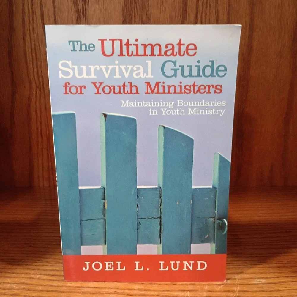 The Ultimate Survival Guide for Youth Ministers by Joel Lund (2011) Paperback